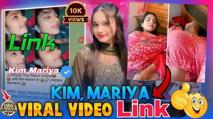 Kim Mariya Viral Video Original Link , Bangladeshi TikTok Girl Kim Mariya Viral Video Clip